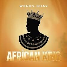 Wendy Shay – African King. mp3