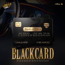 Likkle Addi, Vybz Kartel – BLACK CARD